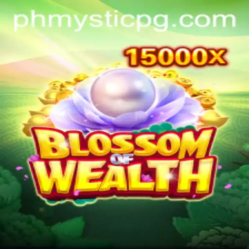 BlossomofWealth: Unlocking the Mystical Riches of PHMystic