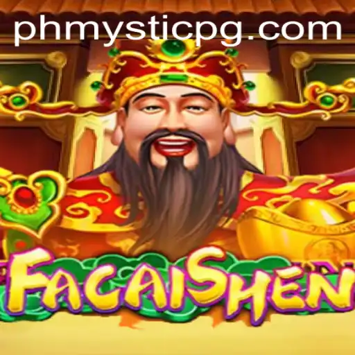 Explore FaCaiShen: The Thrilling New Game Sweeping PHMystic