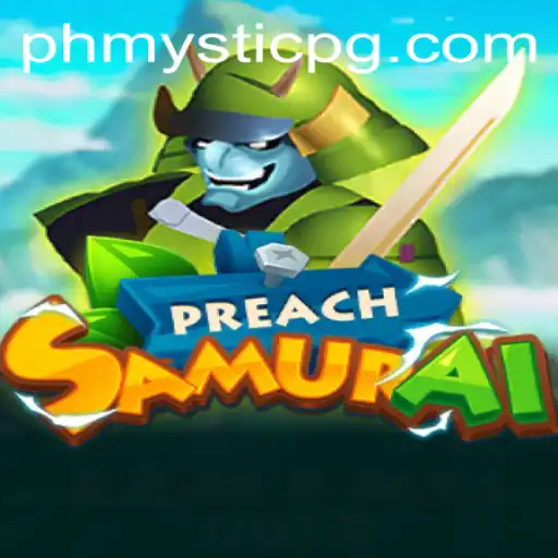 Exploring the World of PreachSamurai: A Journey into PHMystic