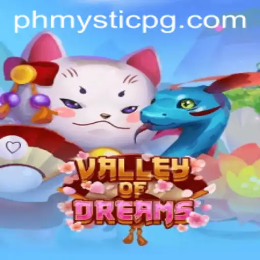 Discover the Enchanting World of ValleyofDreams: An In-Depth Guide with Key Insights