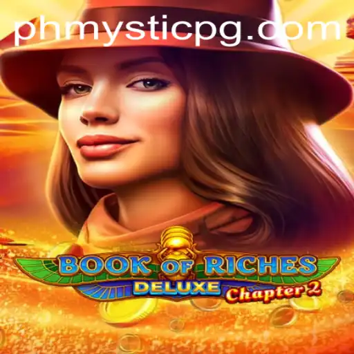 Exploring the Enigmatic World of Book of Riches Deluxe Chapter 2: A New Adventure Awaits