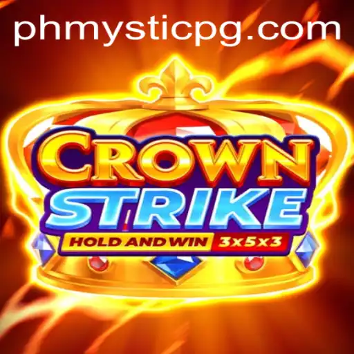 Crownstrike: Unveiling the Thrills and Strategy of PHMystic