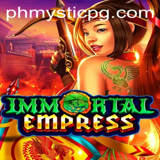 ImmortalEmpress: A Gateway to Mythical Realms and Strategic Mastery